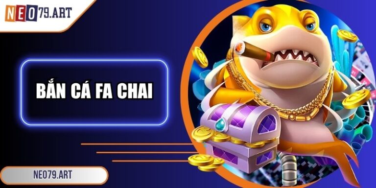 Bắn Cá Fa Chai - Điểm Đến Lý Tưởng Về Săn Boss Đổi Thưởng 4 Bắn cá FA Chai