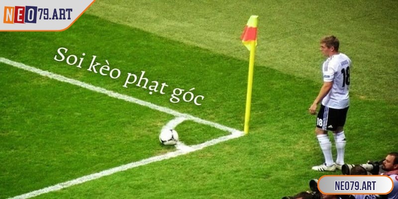 Kèo Phạt Góc Neo79 - Bí Quyết Soi Chuẩn Giúp Thắng Lớn 3 Mọi người cần phải chọn thời điểm hợp lý để tối ưu